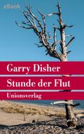 Stunde der Flut von Garry Disher | Ebook