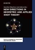 New Directions in Geometric and Applied Knot Theory