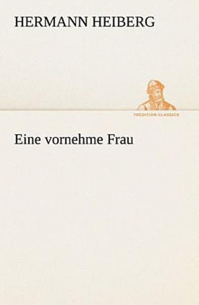 Eine vornehme Frau