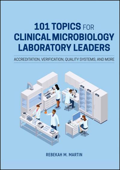 101 Topics for Clinical Microbiology Laboratory Leaders
