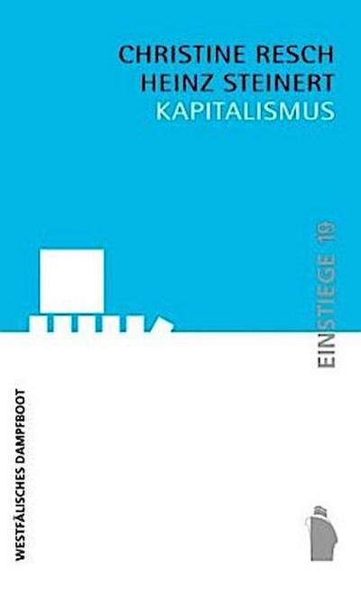 Kapitalismus: Porträt einer Produktionsweise