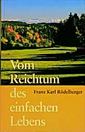 Vom Reichtum des einfachen Lebens