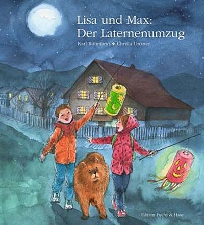 Lisa und Max. Das liechtensteinische Bilderbuch / Lisa und Max. Der Laternenumzug