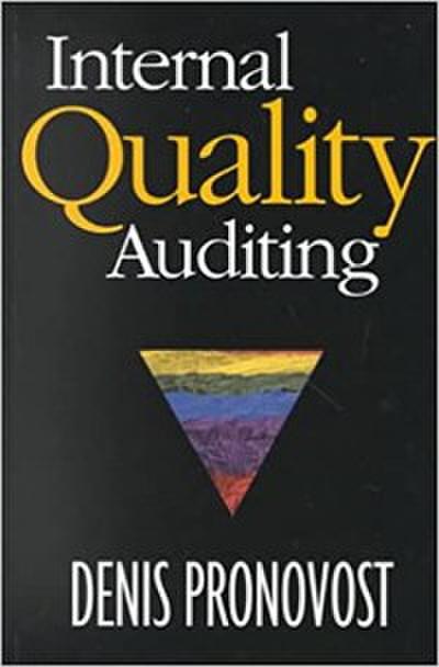 Internal Quality Auditing (eBook, PDF) - Denis Pronovost