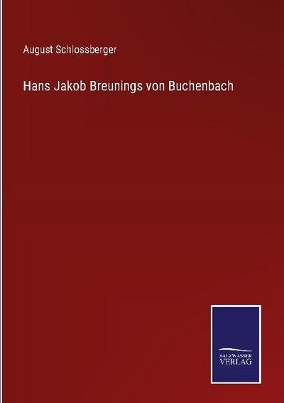 Hans Jakob Breunings von Buchenbach