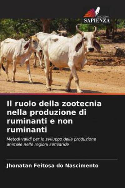 Il ruolo della zootecnia nella produzione di ruminanti e non ruminanti