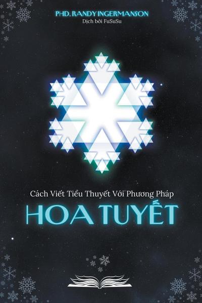 Cách Vi¿t Ti¿u Thuy¿t V¿i Ph¿¿ng Pháp Hoa Tuy¿t