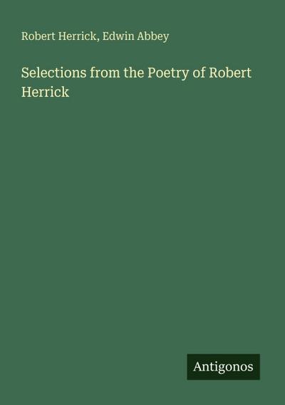 Selections from the Poetry of Robert Herrick