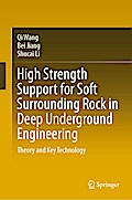 High Strength Support for Soft Surrounding Rock in Deep Underground Engineering