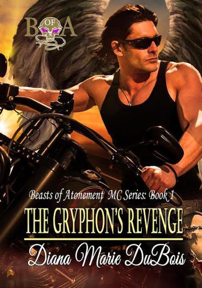 The Gryphon’s Revenge (Beasts of Atonement, #1)