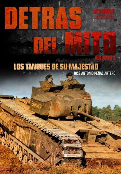 Detrás del mito : los tanques de Su Majestad
