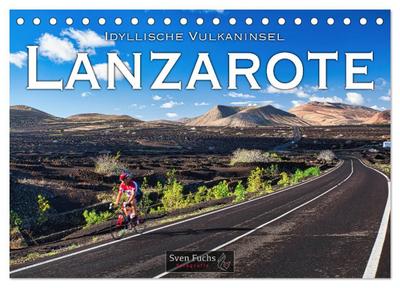 Idyllische Vulkaninsel Lanzarote (Tischkalender 2026 DIN A5 quer), CALVENDO Monatskalender