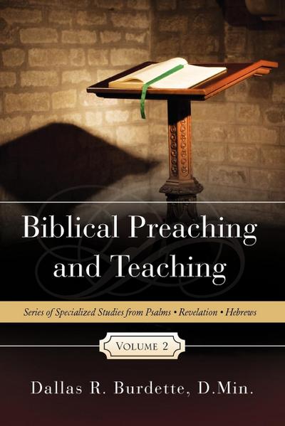 Biblical Preaching and Teaching Volume 2