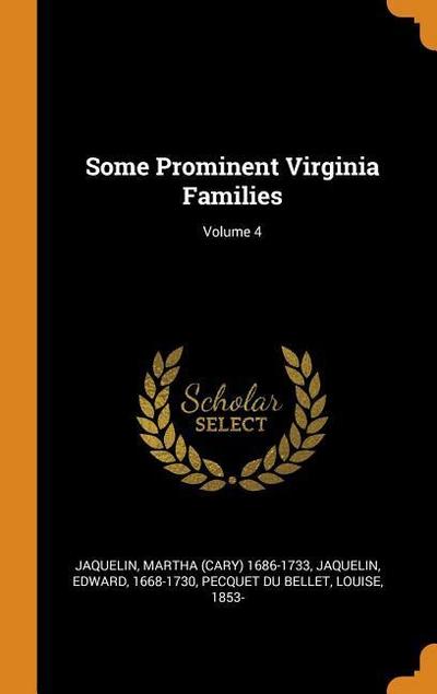 Some Prominent Virginia Families; Volume 4
