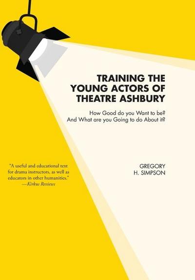 Training the Young Actors of Theatre Ashbury