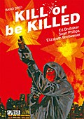 Kill or be Killed 3