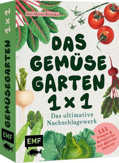 Das Gemüsegarten 1 x 1 