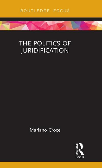 The Politics of Juridification