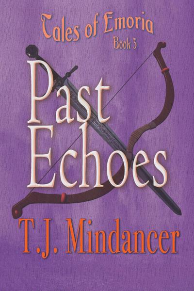 Past Echoes (Tales of Emoria)