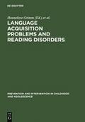 Language acquisition problems and reading disorder