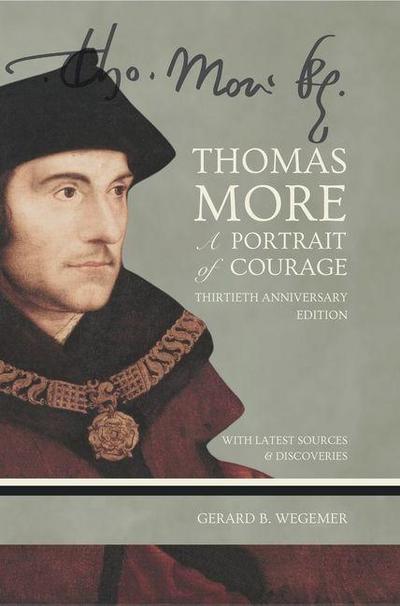 Thomas More: A Portrait of Courage