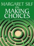 On Making Choices