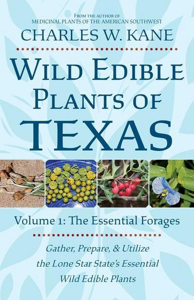Wild Edible Plants of Texas