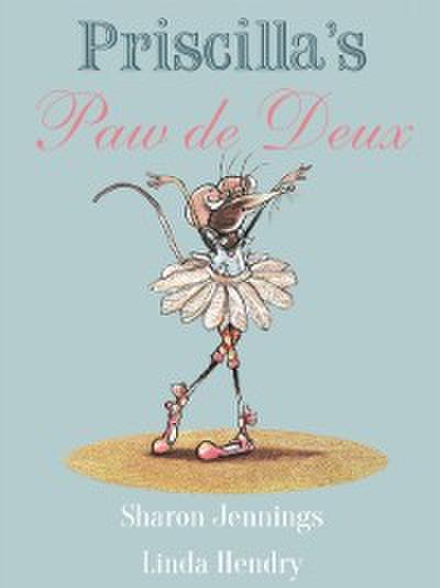 Priscilla’s Paw de Deux