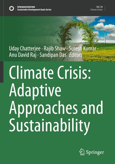 Climate Crisis: Adaptive Approaches and Sustainability