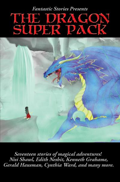 Fantastic Stories Presents The Dragon Super Pack