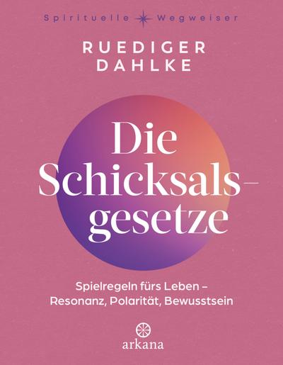 Die Schicksalsgesetze - Spielregeln fürs Leben