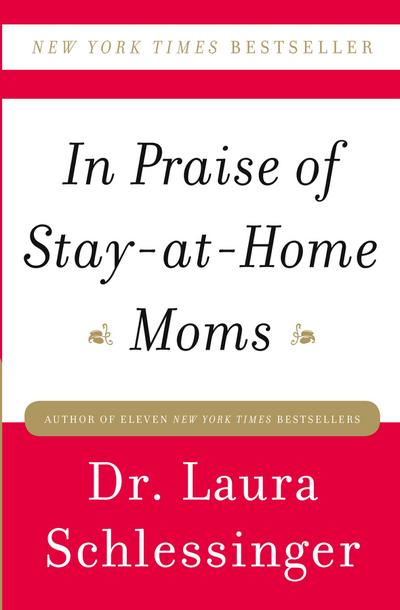In Praise of Stay-At-Home Moms