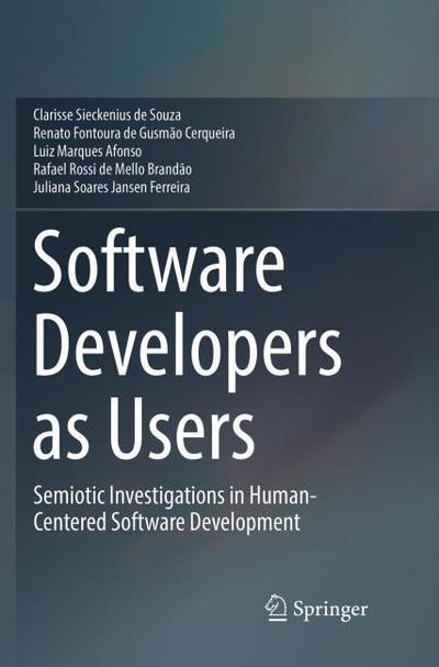 Software Developers as Users