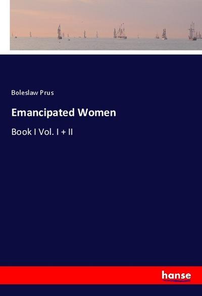 Emancipated Women