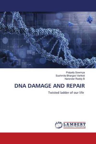 DNA DAMAGE AND REPAIR