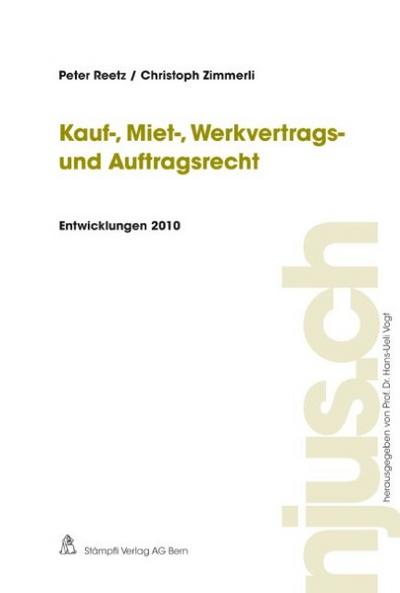 Kauf-, Miet-, Werkvertrags- und Auftragsrecht, Entwicklungen 2010