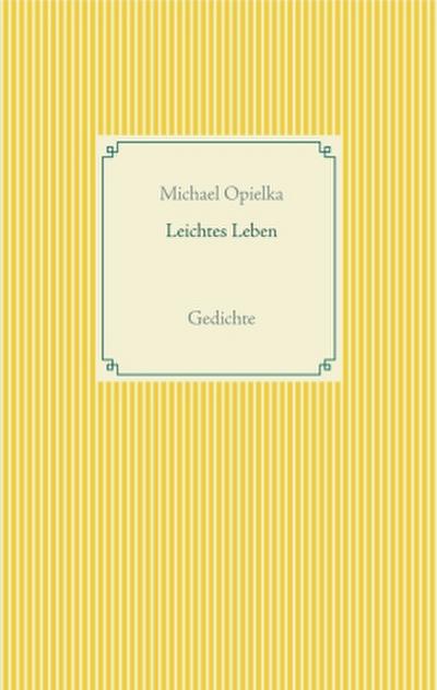 Leichtes Leben