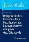Disruptive Business Imitation - Neun Beschleuniger