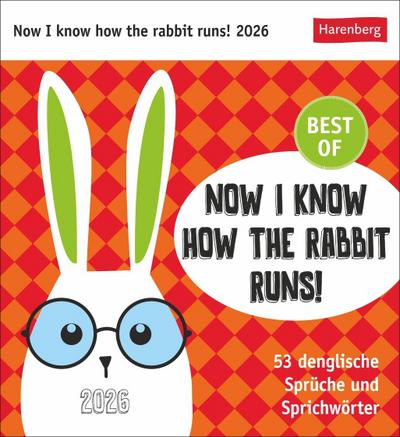 Now I know how the rabbit runs Postkartenkalender 2026 - 53 denglische Sprüche und Sprichwörter