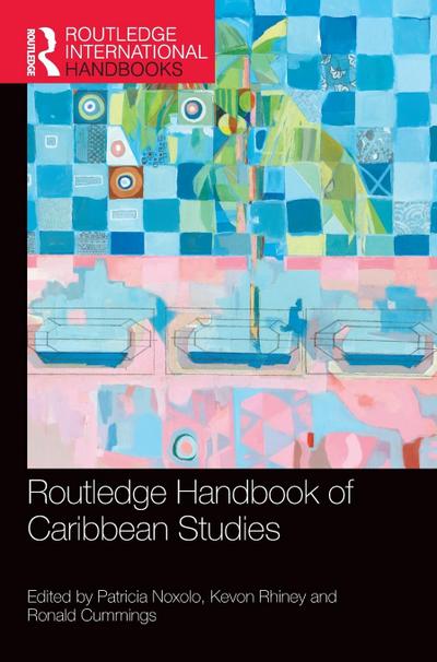 Routledge Handbook of Caribbean Studies