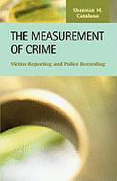 Catalano, S: Measurement of Crime