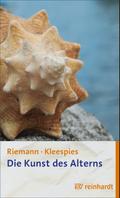 Die Kunst des Alterns