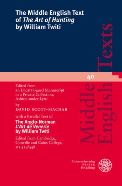 The Middle English Text of ’The Art of Hunting’ by William Twiti