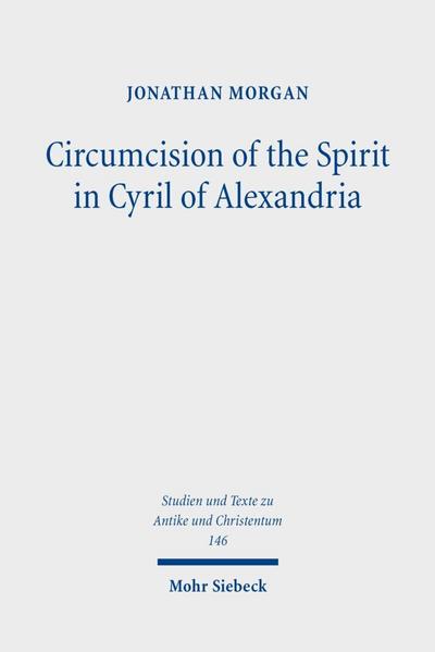 Circumcision of the Spirit in Cyril of Alexandria