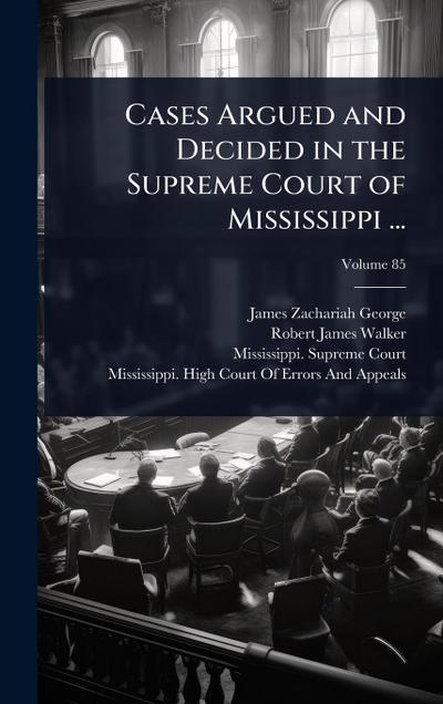 Cases Argued and Decided in the Supreme Court of Mississippi ...
