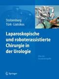 Laparoskopische und roboterassistierte Chirurgie in der Urologie von Jens-Uwe Stolzenburg | Ebook