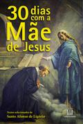 30 dias com a Mãe de Jesus