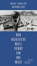 Der kürzeste Weg führt um die Welt