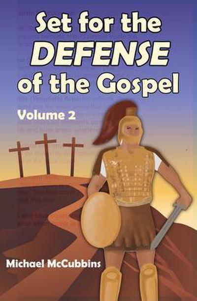 Set for the Defense of the Gospel