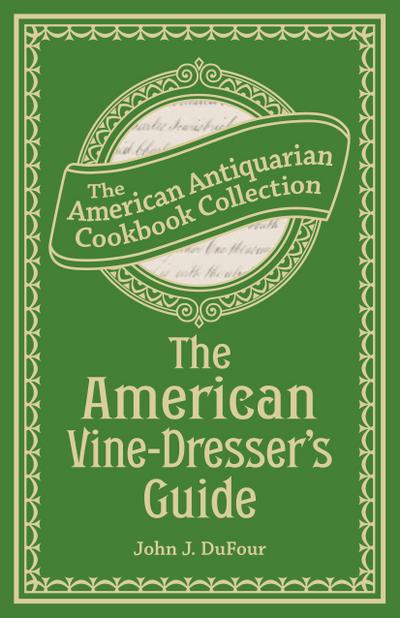 The American Vine-Dresser’s Guide